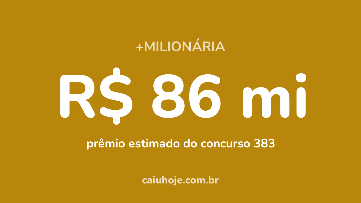 +Milionária acumula e prêmio vai a R$ 86 mi